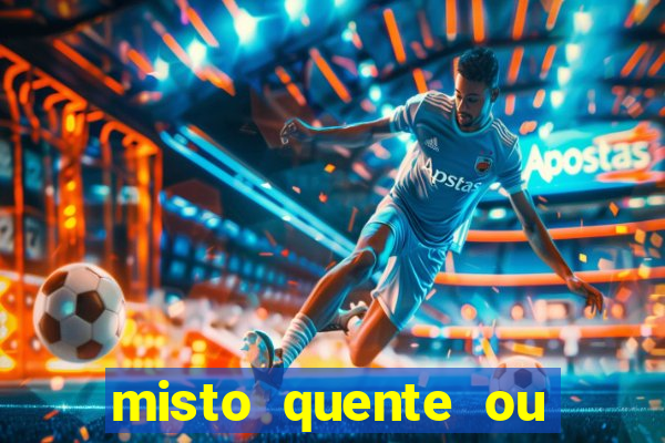 misto quente ou mixto quente